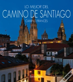 Capa do artigo Lo Mejor Del Camino De Santiago. Camino Francés.