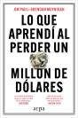 Lo Que Aprendi Al Perder Un Millon De Dolares - Preview