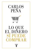 Lo Que El Dinero Sí Puede Comprar