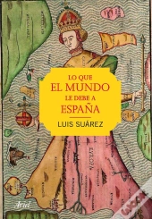 Lo Que El Mundo Le Debe A España