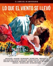 Capa do artigo Lo Que El Viento Se Llevo. El Libro Del 80 Aniversario