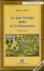 Capa do artigo Lo Que Europa Debe Al Cristianismo (3.ª Edición)
