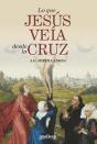 Lo Que Jesus Veia Desde La Cruz - Preview