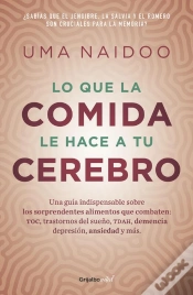 Capa do artigo Lo Que La Comida Hace A Tu Cerebro