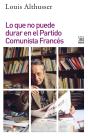 Lo Que No Puede Durar En El Partido Comunista Francés - Preview