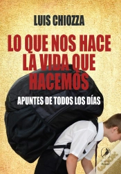 Capa do artigo Lo Que Nos Hace La Vida Que Hacemos