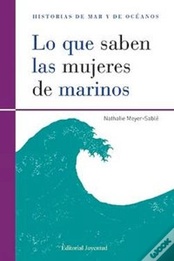Capa do artigo Lo Que Saben Las Mujeres De Marinos