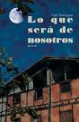 Lo Que Sera De Nosotros - Preview