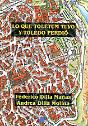 Lo Que Toletum Tuvo Y Toledo Perdió - Preview