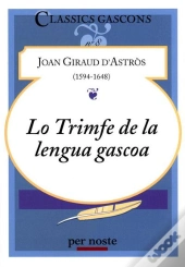 Lo Trimfe De La Lengua Gascons