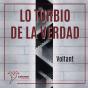 Lo Turbio De La Verdad - Preview