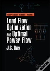 Load Flow Optimization And Optimal Power Flow