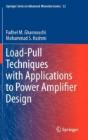 Load-Pull Techniques With Applications To Power Amplifier Design - Preview