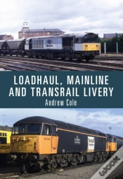 Capa do artigo Loadhaul, Mainline And Transrail Livery