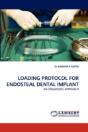 Loading Protocol For Endosteal Dental Implant - Preview