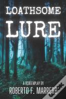 Loathsome Lure
