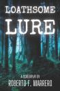 Loathsome Lure - Preview