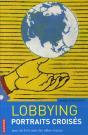 Lobbying, Portraits Croisés - Preview