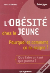 L'Obésité Chez Le Jeune ; Pourquoi Et Comment Ça Se Soigne ? Que Faire En Tant Que Parent ?