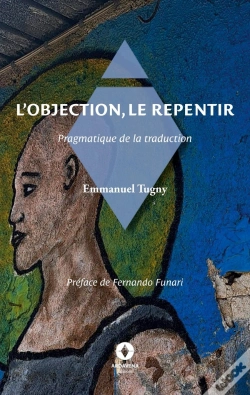 Capa do artigo L'Objection, Le Repentir : Pragmatique De La Traduction