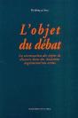 L'Objet Du Débat ; La Construction Des Objets De Discours Dans Des Situations Argumentatives Orales - Preview