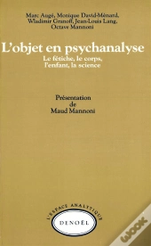 L'Objet En Psychanalyse (Le Fetiche,Le Corp