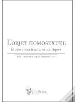 Capa do artigo L'Objet Homosexuel ; Études, Constructions, Critiques