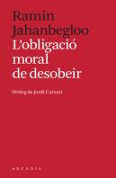 L'Obligació Moral De Desobeir