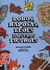 Capa do artigo Lobos, Raposas, Leões e Outros Figurões