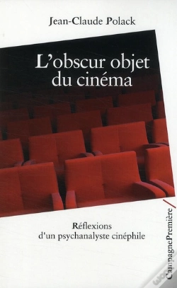 Capa do artigo L'Obscur Objet Du Cinéma ; Réflexions D'Un Psychanalyste Cinéphile