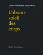 L'Obscur Soleil Des Corps - Preview
