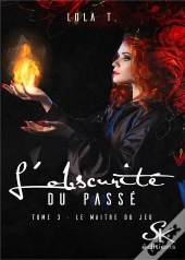L'Obscurite Du Passe 3 - Le Maitre Du Jeu