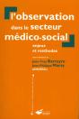 L'Observation Dans Le Secteur Medico Social. Enjeux Et Methodes - Preview