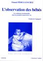 L'Observation Des Bebes ; Les Relations Emotionnelles Dans La Premiere Annee De La Vie - Preview