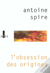 L'Obsession Des Origines