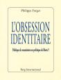 L'Obsession Identitaire - Preview