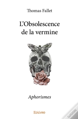Capa do artigo L'Obsolescence De La Vermine : Aphorismes