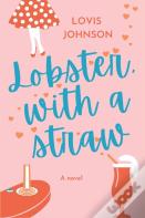 Lobster, With A Straw
