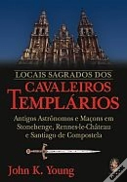 Capa do artigo Locais Sagrados dos Cavaleiros Templários
