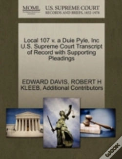 Capa do artigo Local 107 V. A Duie Pyle, Inc U.S. Supreme Court Transcript Of Record With Supporting Pleadings
