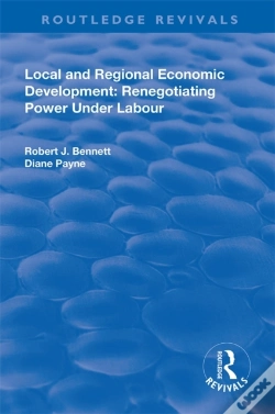 Capa do artigo Local And Regional Economic Development: Renegotiating Power Under Labour