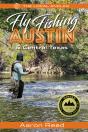 Local Angler Fly Fishing Austin & Central Texas - Preview