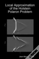 Local Approximation Of The Holstein Polaron Problem