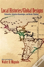 Local Histories/Global Designs