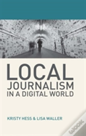 Local Journalism In A Digital World