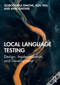 Local Language Testing