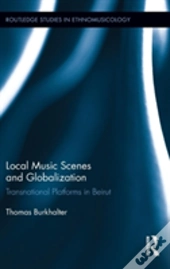 Local Music Scenes And Globalization