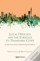 Local Officials And The Struggle To Transform Cities