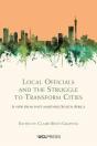 Local Officials And The Struggle To Transform Cities - Preview