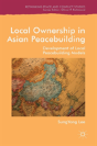 Local Ownership In Asian Peacebuilding - Preview